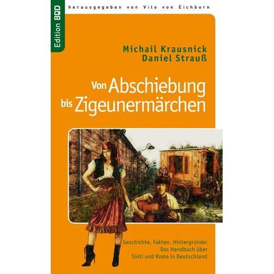 Von Abschiebung bis Zigeunermärchen, Taschenbuch von Michail Krausnick, BoD – Books on Demand, 978-3-8448-2996-9