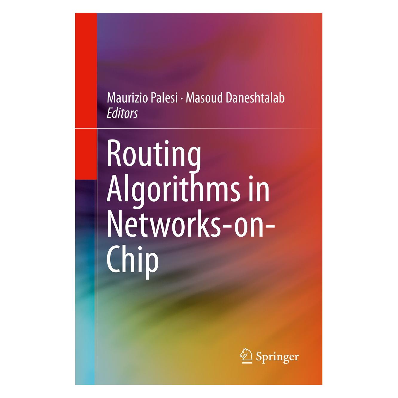 Springer Routing Algorithms in Networks-on-Chip (Englisch, Hardcover, Masoud Daneshtalab, Maurizio Palesi) (9781461482734)