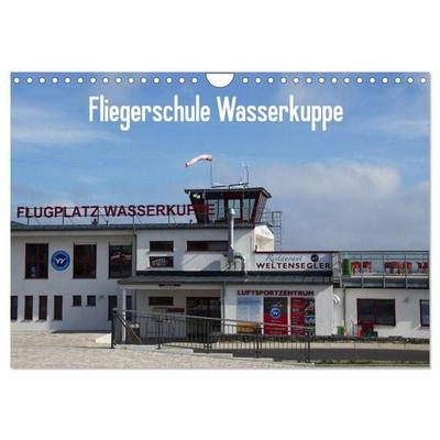 Fliegerschule Wasserkuppe (Wandkalender 2027 DIN A4 quer), CALVENDO Monatskalender
