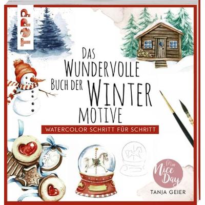 Das wundervolle Buch der Wintermotive, Taschenbuch von Tanja Geier, Frechverlag GmbH, 978-3-7358-8076-5