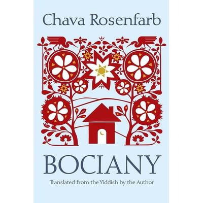 Rosenfarb, C: Bociany, Gebundene Ausgabe von Chava Rosenfarb, Syracuse University Press, 978-0-8156-0576-8
