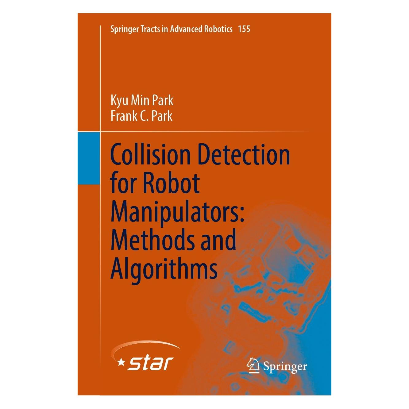 Springer Collision Detection for Robot Manipulators: Methods and Algorithms (Englisch, Hardcover, Frank C. Park, Kyu Min Park) (9783031301940)