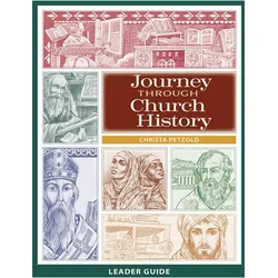 Journey Through Church History: Leader Guide, Sachbücher von Anthony VanArsdale, Christa Petzold