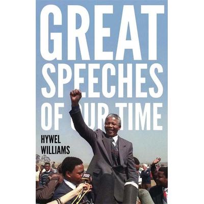 Great Speeches of Our Time, Taschenbuch von Hywel Williams, Quercus, 978-1-78087-746-4