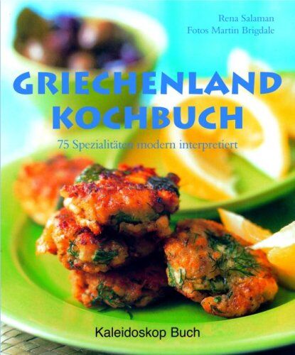 Rena Salaman - Griechenland Kochbuch: 75 Spezialitäten modern interpretiert - Preis vom 09.10.2026 07:28:09 h