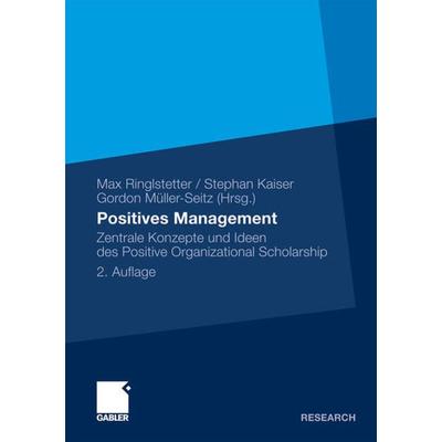 Positives Management, Taschenbuch von , Betriebswirtschaftlicher Verlag Gabler, 978-3-8349-2575-6