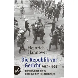 Die Republik vor Gericht 1954-1995, Biografien von Heinrich Hannover