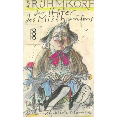 Der Hüter des Misthaufens, Taschenbuch von Peter Rühmkorf, Rowohlt Taschenbuch