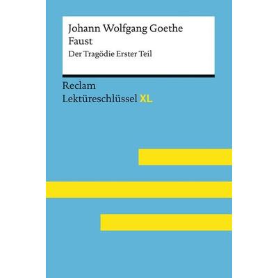 Johann Wolfgang Goethe: Faust I, Taschenbuch von Johann Wolfgang von Goethe,Mario Leis, Reclam, Philipp