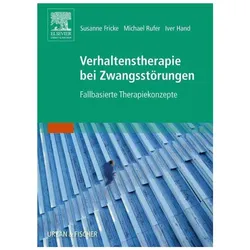 Verhaltenstherapie bei Zwangsstörungen, Fachbücher von Iver Hand, Susanne Fricke, Michael Rufer