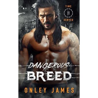 Dangerous Breed, Taschenbuch von Onley James, Onley James Books