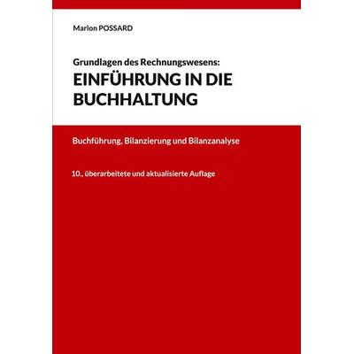 Grundlagen des Rechnungswesens: Einführung in die Buchhaltung, Taschenbuch von Marlon Possard, BoD – Books on Demand, 978-3-7597-5073-0