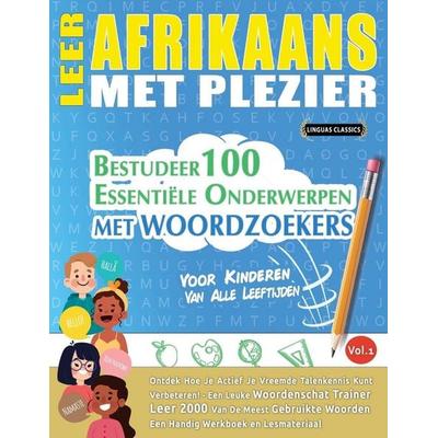 LEER AFRIKAANS MET PLEZIER - VOOR KINDEREN, Taschenbuch von Linguas Classics, Linguas Classics, 978-2-38511-236-3
