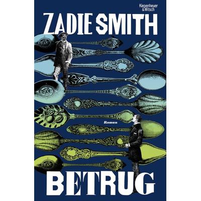 Betrug, Gebundene Ausgabe von Zadie Smith, Kiepenheuer & Witsch