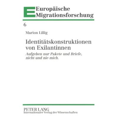 Identitaetskonstruktionen von Exilantinnen, Taschenbuch von Marion Lillig, Peter Lang GmbH, Internationaler Verlag der Wissenschaften,