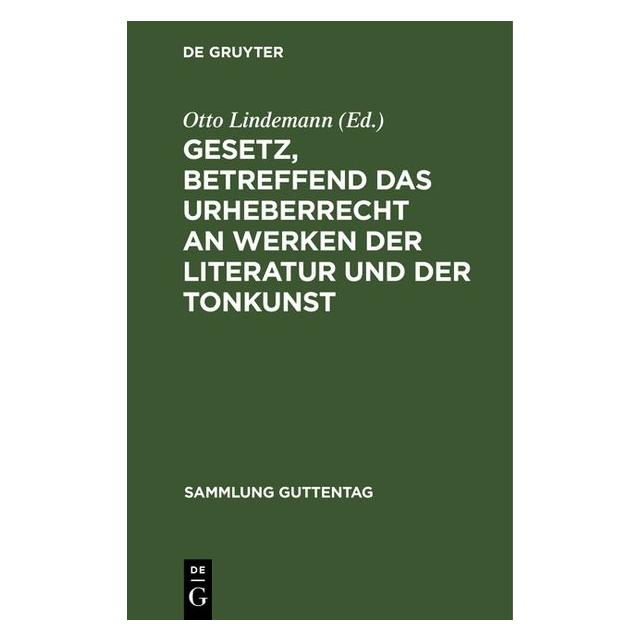 De Gruyter Gesetz, betreffend das Urheberrecht an (Deutsch, Hardcover) (67772601)