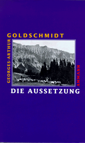 Georges-Arthur Goldschmidt - Die Aussetzung - Preis vom 09.10.2026 07:28:09 h