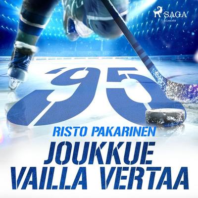 Joukkue vailla vertaa - Risto Pakarinen, Audio, 9788727039251