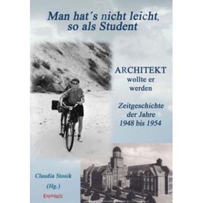 Man hat’s nicht leicht, so als Student, Taschenbuch von Hans Hüfner, Engelsdorfer Verlag