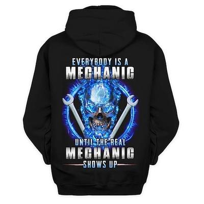 Männer Mechaniker Grafik Hoodie - Lustiger Arbeits-Humor Slogan - Jeder ist ein Mechaniker bis der echte Mechaniker auftaucht