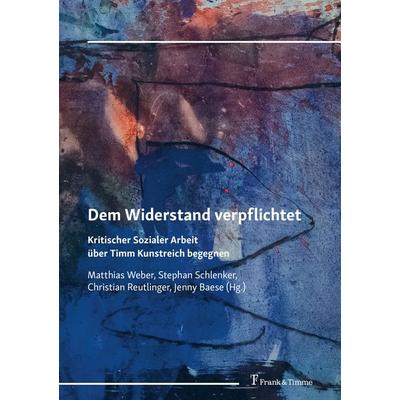 Dem Widerstand verpflichtet, Taschenbuch von , Frank & Timme, 978-3-7329-0939-1