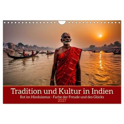Tradition und Kultur in Indien (Wandkalender 2027 DIN A4 quer), CALVENDO Monatskalender