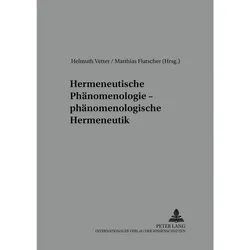 Hermeneutische Phänomenologie - phänomenologische Hermeneutik, Fachbücher