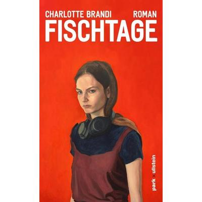 Fischtage, Gebundene Ausgabe von Charlotte Brandi, Park, 978-3-9881602-6-3