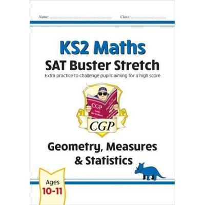 KS2 Maths SAT Buster Stretch: Geometry, Measures & Statistics (for the 2026 tests), Taschenbuch von Cgp Books, CGP Books, 978-1-78294-858-2