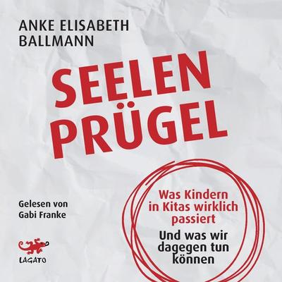 Seelenprügel - Anke Elisabeth Ballmann, Audio, 9783955671679