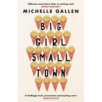 Big Girl, Small Town, Taschenbuch von Michelle Gallen, Hodder & Stoughton, 978-1-5293-0422-0