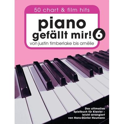 Piano gefällt mir! 50 Chart und Film Hits - Band 6 -