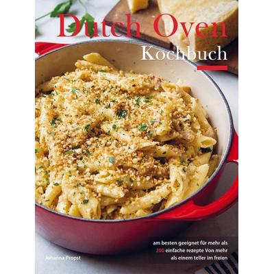 Dutch Oven Kochbuch, Taschenbuch von Johanna Propst, Bookmundo Direct, 978-94-036-7021-8