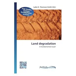 Land degradation, Fachbücher von Lydia D. Thomson-Smith