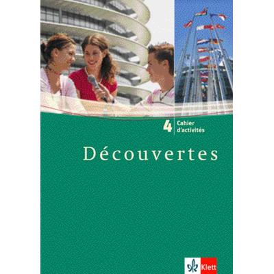Découvertes 4. Cahier d'activités; Geheftet von Gerard Alamargot,Birgit Bruckmayer,Isabelle Darras, Klett Schulbuchverlag