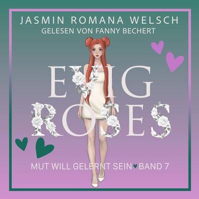Evig Roses - Jasmin Romana Welsch, Audio, 9783950609677