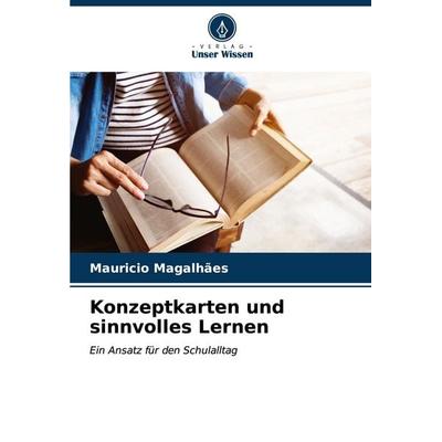Konzeptkarten und sinnvolles Lernen, Taschenbuch von Mauricio Magalhães, Verlag Unser Wissen, 978-620-6-54200-1