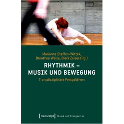 Rhythmik - Musik und Bewegung, Fachbücher von Dierk Zaiser, Dorothea Weise, Marianne Steffen-Wittek