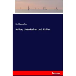 Italien, UnterItalien und Sizilien, Ratgeber von Karl Baedeker