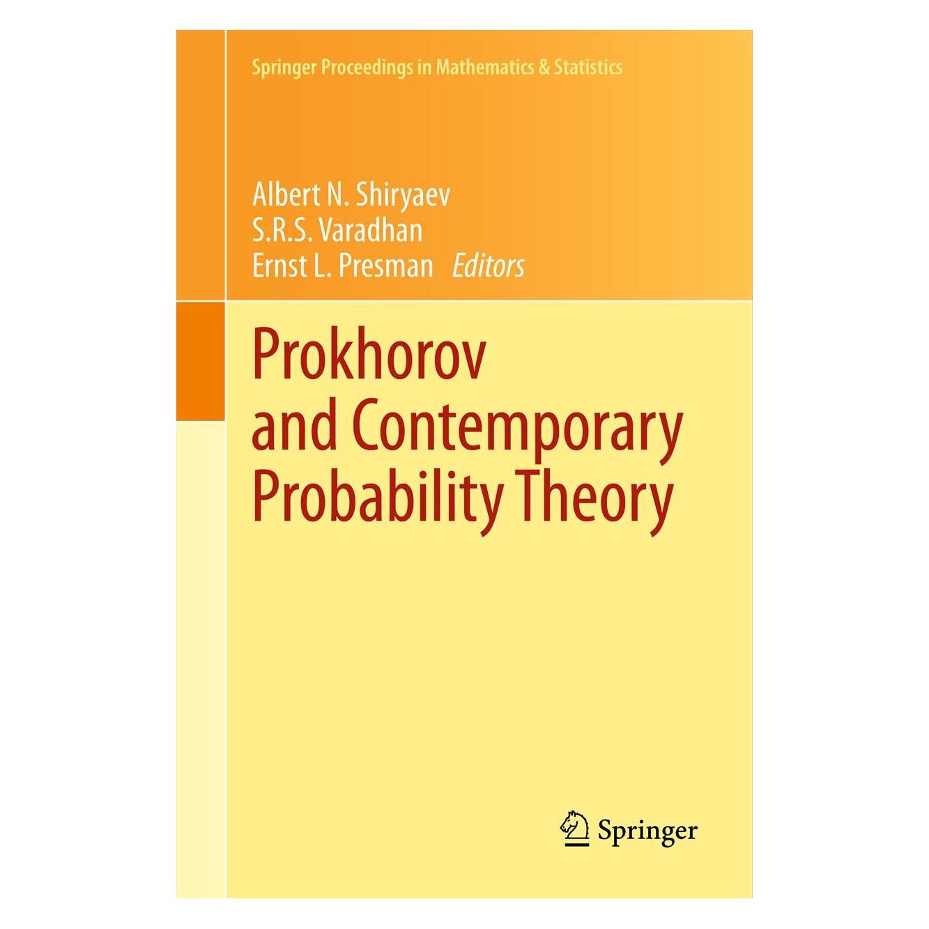 Springer Prokhorov and Contemporary Probability (Englisch, Hardcover, Albert N. Shiryaev, Ernst L. Presman, S. R. S. Varadhan) (9783642335488)