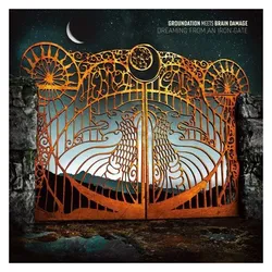 Baco Records, Schallplatten, Dreaming From An Iron Gate (Groundation Meets Brain Damage)