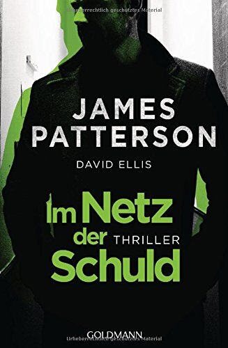 James Patterson - Im Netz der Schuld: Thriller - Preis vom 11.10.2026 03:10:56 h