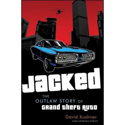 Jacked, Gebundene Ausgabe von David Kushner, Turner Publishing Company, 978-0-470-93637-5