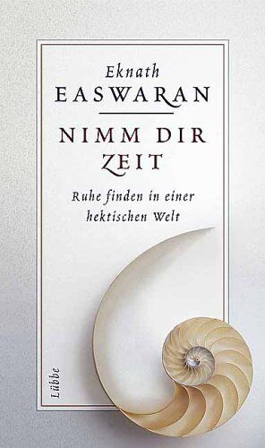 Eknath Easwaran - Nimm dir Zeit - Preis vom 09.10.2026 07:28:09 h