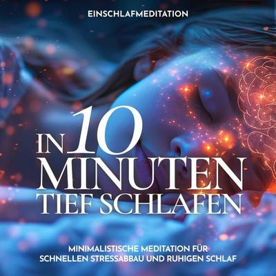 Einschlafmeditation - In 10 Minuten tief schlafen - Raphael Kempermann, Audio, 4070169597945