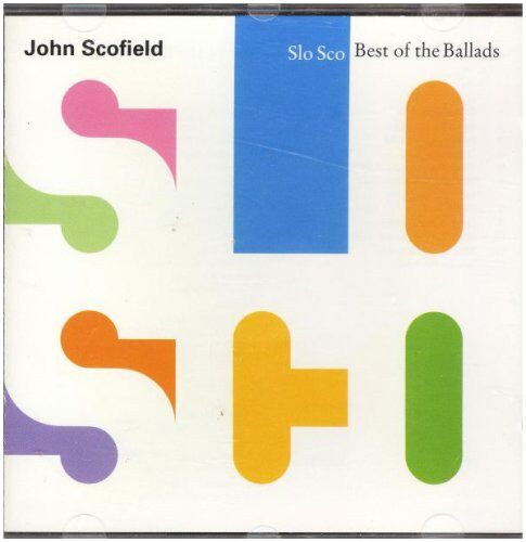 John Scofield - Slo Sco: Best Of The Ballads - Preis vom 13.10.2026 11:25:28 h