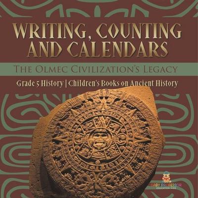 Writing, Counting and Calendars, Taschenbuch von BABY, Baby Professor, 978-1-5419-8148-5