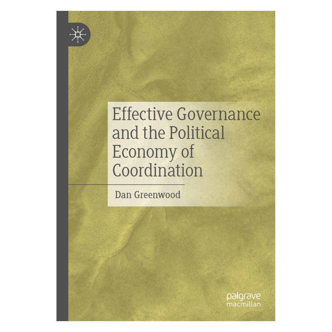 Springer Effective Governance and the Political Economy of Coordination (Englisch, Softcover, Dan Greenwood) (57098272)