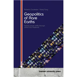 Geopolitics of Rare Earths, Fachbücher von Roberta Carpenter, Hong Fang