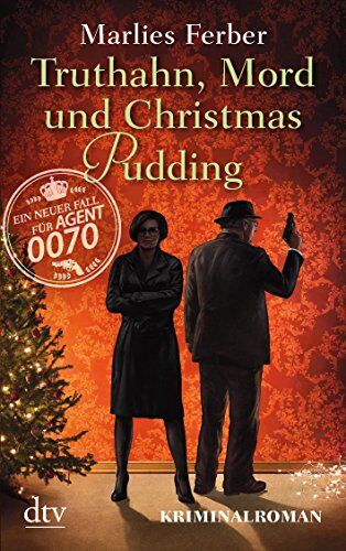 Marlies Ferber - Null-Null-Siebzig, Truthahn, Mord und Christmas Pudding: Kriminalroman (dtv Unterhaltung) - Preis vom 09.10.2026 07:28:09 h